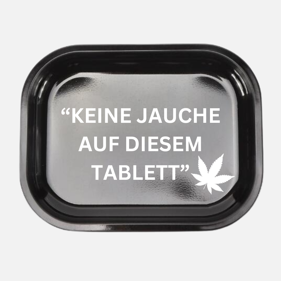 Tablett "Keine Jauche auf diese Tablett"